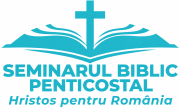 Admitere la Seminarul Biblic Penticostal Cristos pentru România 2026